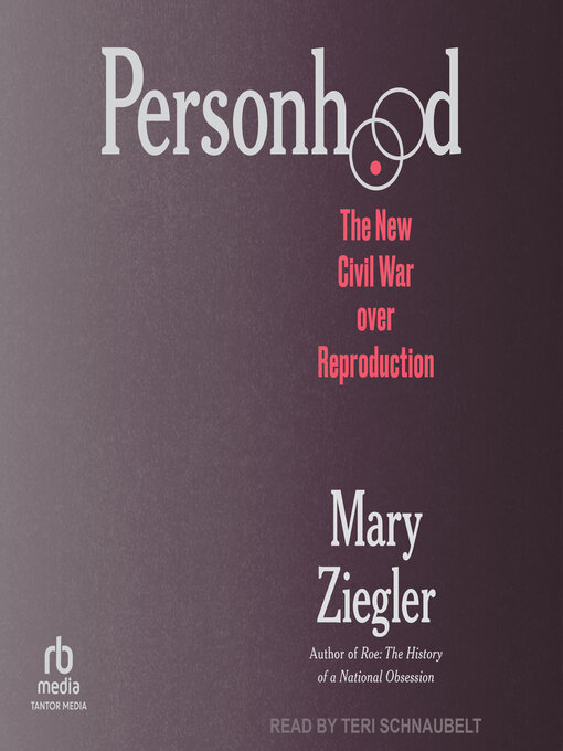 Title details for Personhood by Mary Ziegler - Available